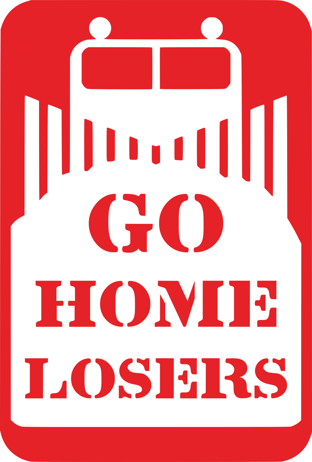 sign in the style of Minneapolis' "Snow Emergency Route" sign, but with the words "Go Home Loser"