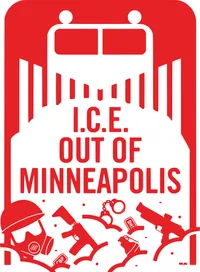 sign in the style of Minneapolis' Snow Emergency Route sign, but with the words ICE out of Minneapolis